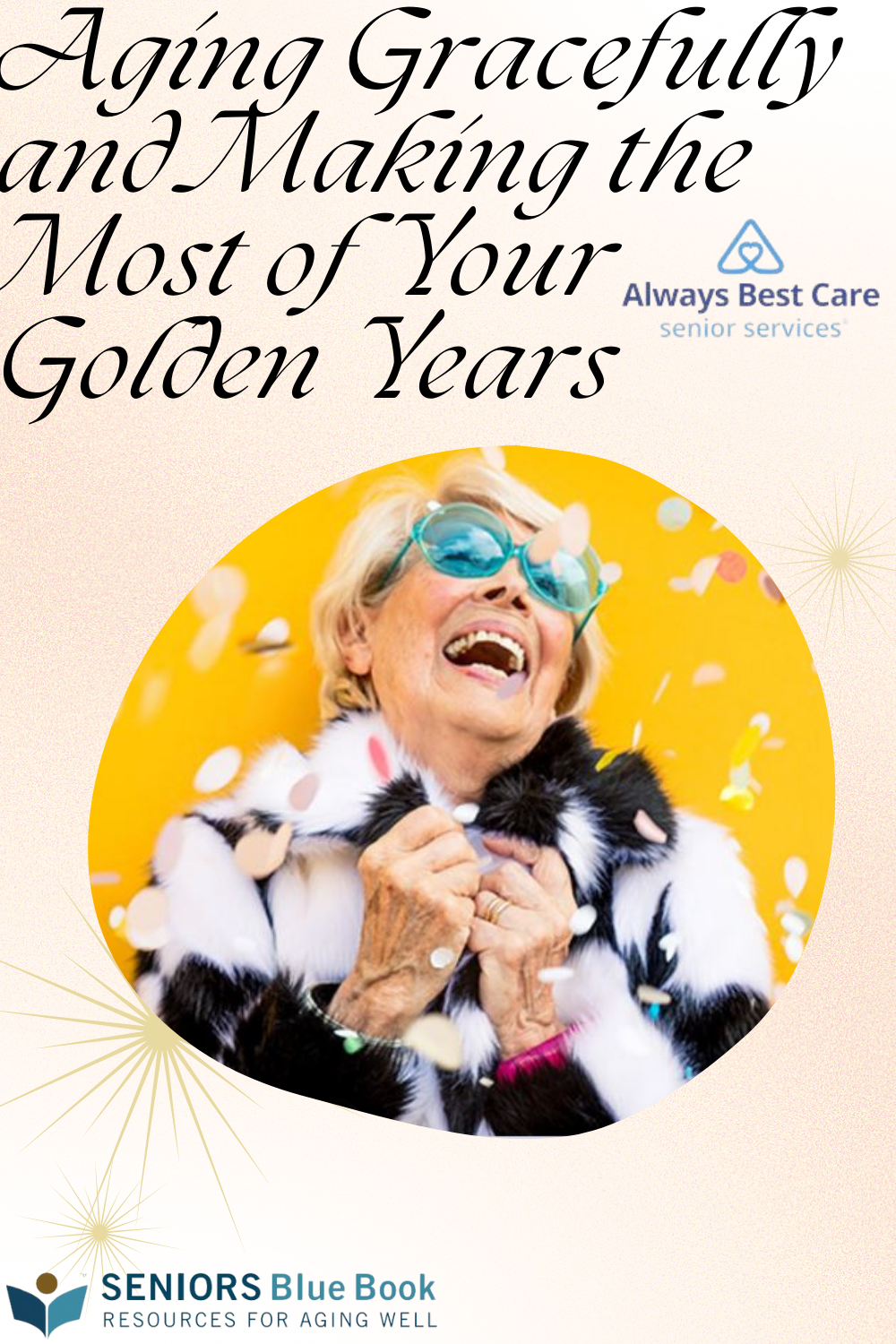 Aging Gracefully and Making the Most of Your Golden Years